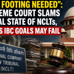 Supreme Court NCLT Crisis