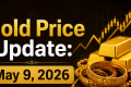 9 May 2026 Gold Rate