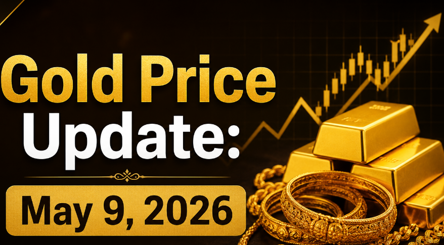 9 May 2026 Gold Rate