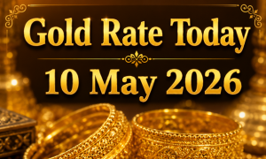 Gold Rate Today 10 May 2026
