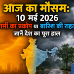 10 May 2026 Weather India