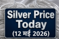 12 May 2026 Silver Rate