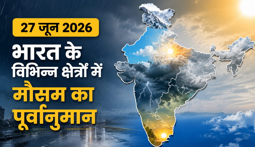27 June 2026 Weather